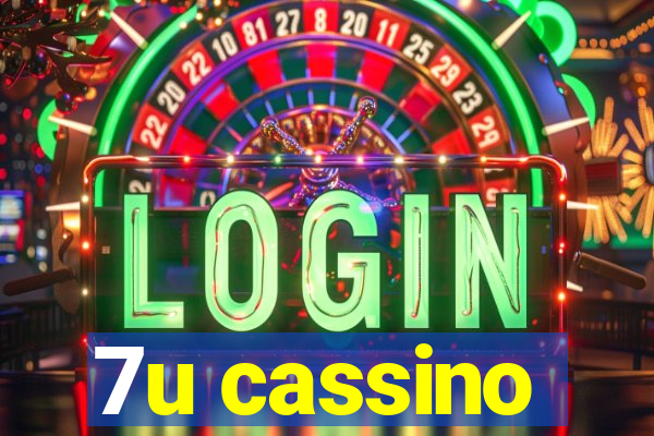 7u cassino